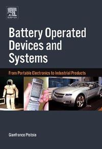 Cover image for Battery Operated Devices and Systems: From Portable Electronics to Industrial Products