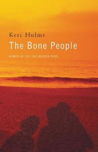 Cover image for The Bone People: Winner of the Booker Prize