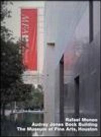 Cover image for Rafael Moneo: Audrey Jones Beck Building, Museum of Fine Arts, Houston: Opus 36 series