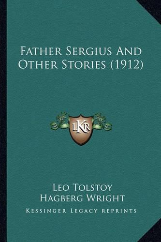 Father Sergius and Other Stories (1912)