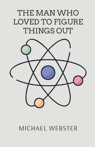 Cover image for The Man Who Loved to Figure Things Out