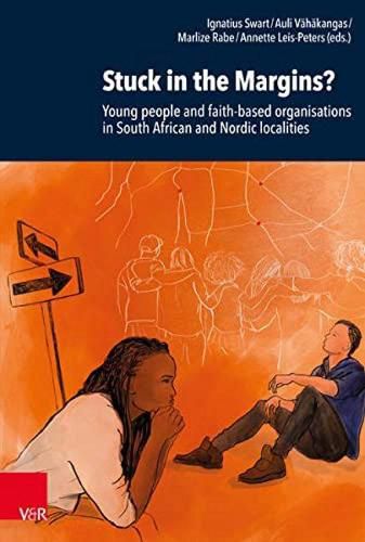 Cover image for Stuck in the Margins?: Young people and faith-based organisations in South African and Nordic localities