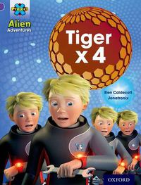 Cover image for Project X: Alien Adventures: Purple: Tiger x 4