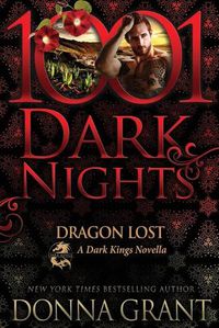 Cover image for Dragon Lost: A Dark Kings Novella