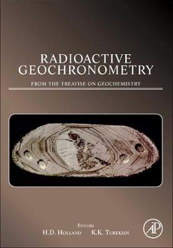 Cover image for Radioactive Geochronometry: A derivative of the Treatise on Geochemistry