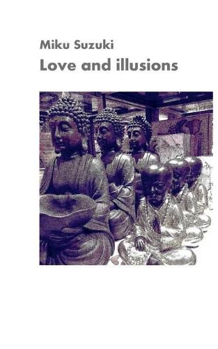 Cover image for Love and illusions: Zen aphorisms