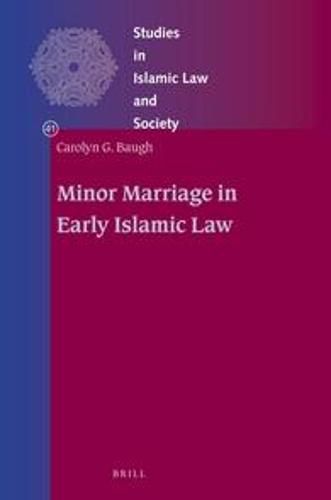 Cover image for Minor Marriage in Early Islamic Law