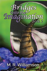 Cover image for Bridges Into the Imagination Book 2