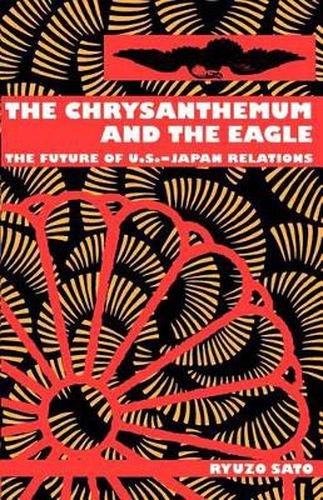 Cover image for The Chrysanthemum and the Eagle: Future of U.S.-Japan Relations