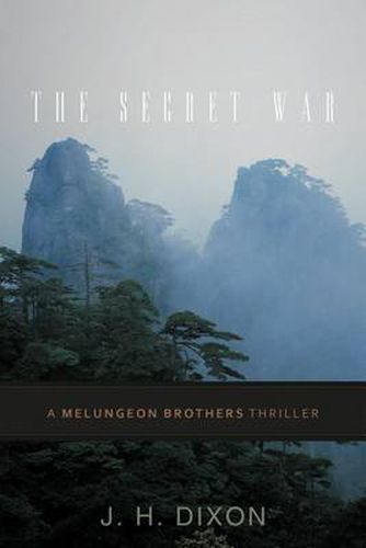 Cover image for The Secret War: A Melungeon Brothers Thriller