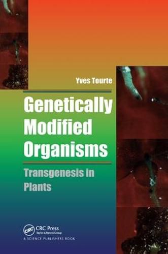 Cover image for Genetically Modified Organisms: Transgenesis in Plants