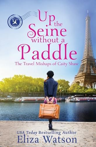 Cover image for Up the Seine Without a Paddle