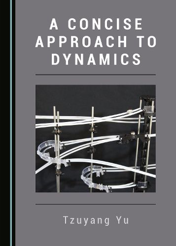 Cover image for A Concise Approach to Dynamics