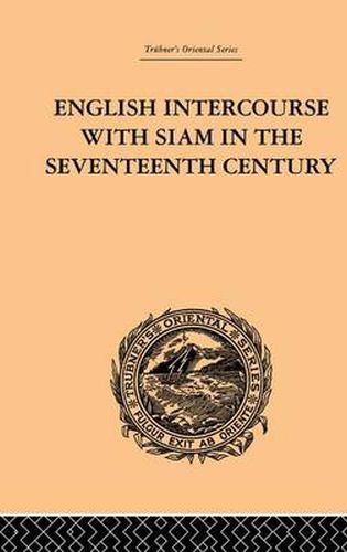 Cover image for English Intercourse with Siam in the Seventeenth Century