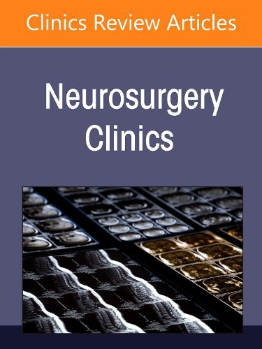 Cover image for Neurocritical Care of Trauma, An Issue of Neurosurgery Clinics of North America: Volume 36-3