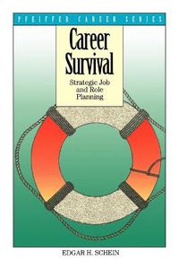 Cover image for Career Survival: Strategic Job and Role Planning