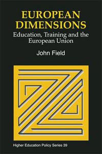 Cover image for European Dimensions: Education, Training and the European Union