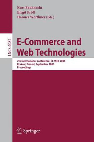 Cover image for E-Commerce and Web Technologies: 7th International Conference, EC-Web 2006, Krakow, Poland, September 5-7, 2006, Proceedings