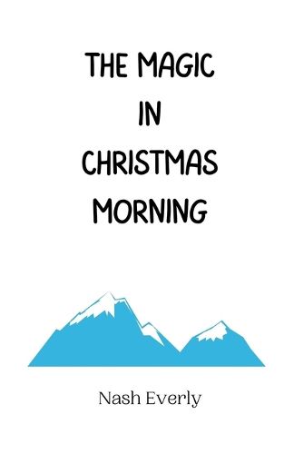 Cover image for The Magic in Christmas Morning