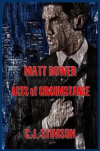 Cover image for Matt Bower Acts of Circustance