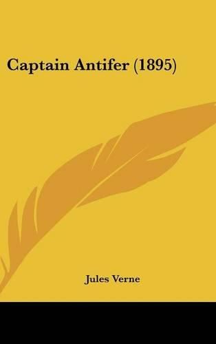 Cover image for Captain Antifer (1895)