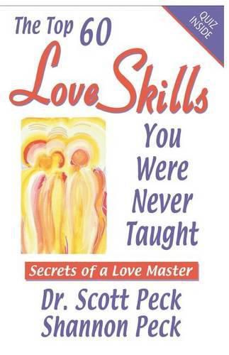 Cover image for Love Skills You Were Never Taught: Secrets of a Love Master