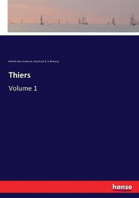 Cover image for Thiers: Volume 1