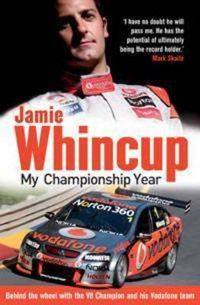 Cover image for Jamie Whincup: My Championship Year