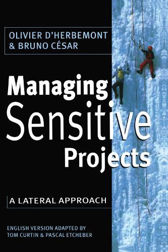 Cover image for Managing Sensitive Projects: A Lateral Approach