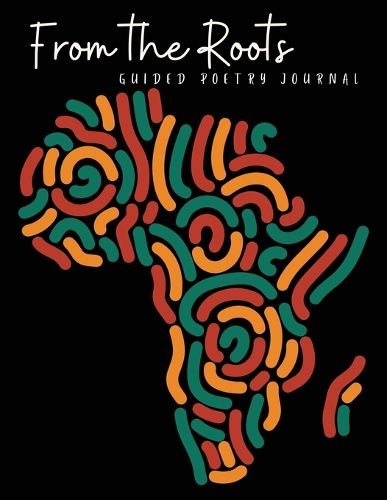Cover image for From the Roots Guided Poetry
