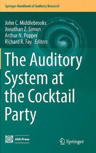 Cover image for The Auditory System at the Cocktail Party