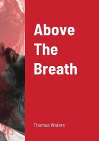 Cover image for Above The Breath