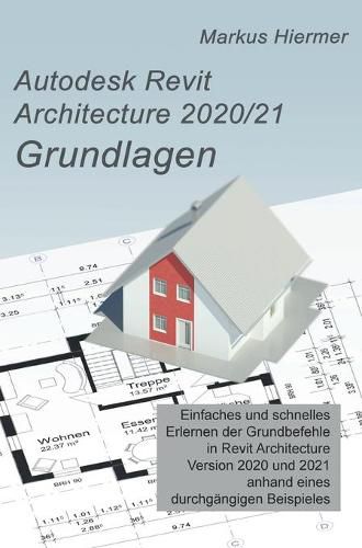 Cover image for Autodesk Revit Architecture 2020/2021 Grundlagen