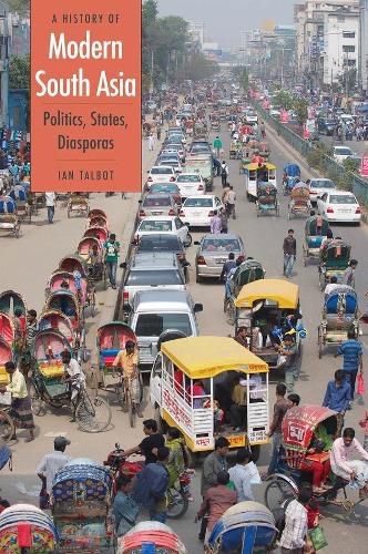 Cover image for A History of Modern South Asia: Politics, States, Diasporas