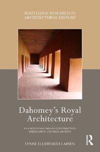 Cover image for Dahomey's Royal Architecture