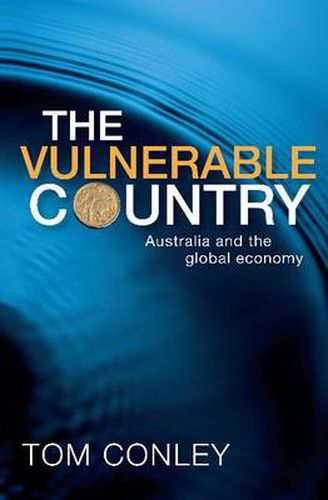 The Vulnerable Country: Australia and the Global Economy