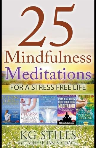 Cover image for 25 Mindfulness Meditations for a Stress Free Life
