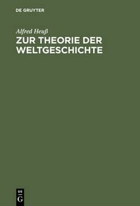 Cover image for Zur Theorie Der Weltgeschichte