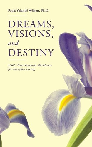 Cover image for Dreams, Visions, and Destiny