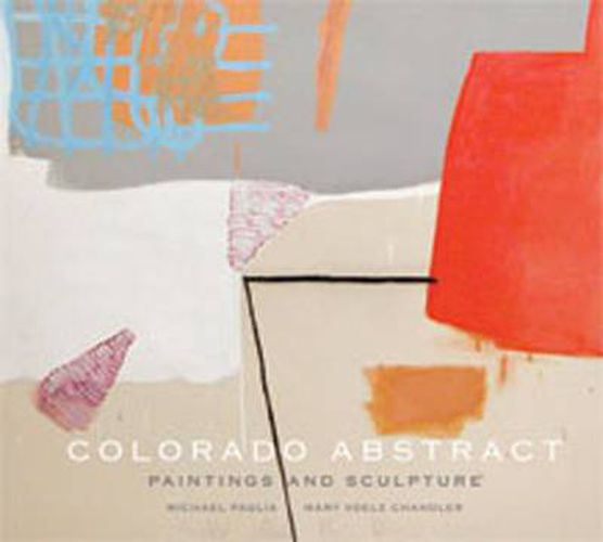 Cover image for Colorado Abstract: Paintings and Sculpture