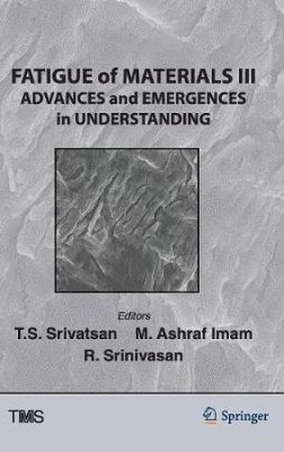 Cover image for Fatigue of Materials III: Advances and Emergences in Understanding