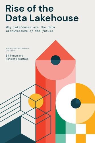 Cover image for Rise of the Data Lakehouse