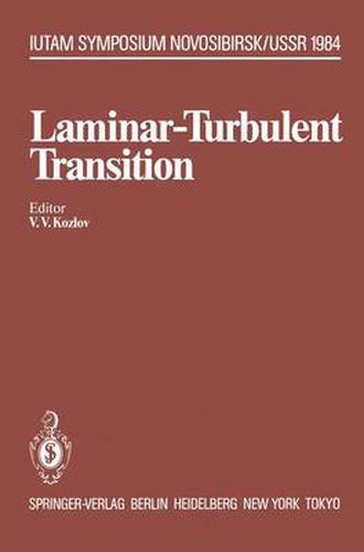 Cover image for Laminar-Turbulent Transition: Symposium, Novosibirsk, USSR July 9-13, 1984