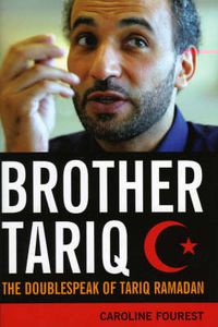 Cover image for Brother Tariq: The Doublespeak of Tariq Ramadan