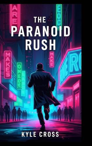 Cover image for The Paranoid Rush