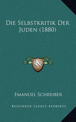 Die Selbstkritik Der Juden (1880)