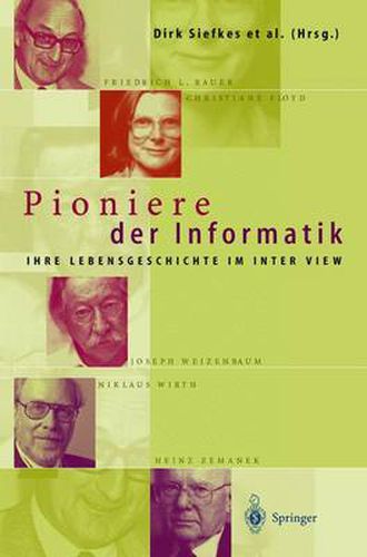 Pioniere Der Informatik: Ihre Lebensgeschichte Im Interview