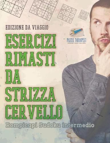 Esercizi rimasti da strizza cervello Rompicapi Sudoku intermedio Edizione da viaggio