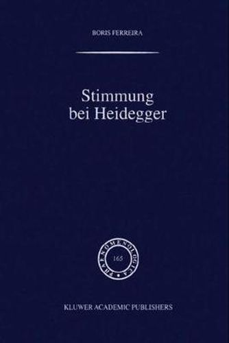 Cover image for Stimmung Bei Heidegger: Das Phanomen der Stimmung im Kontext von Heideggers Existenzialanalyse des Daseins