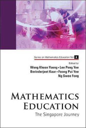 Cover image for Mathematics Education: The Singapore Journey